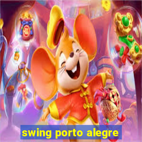 swing porto alegre